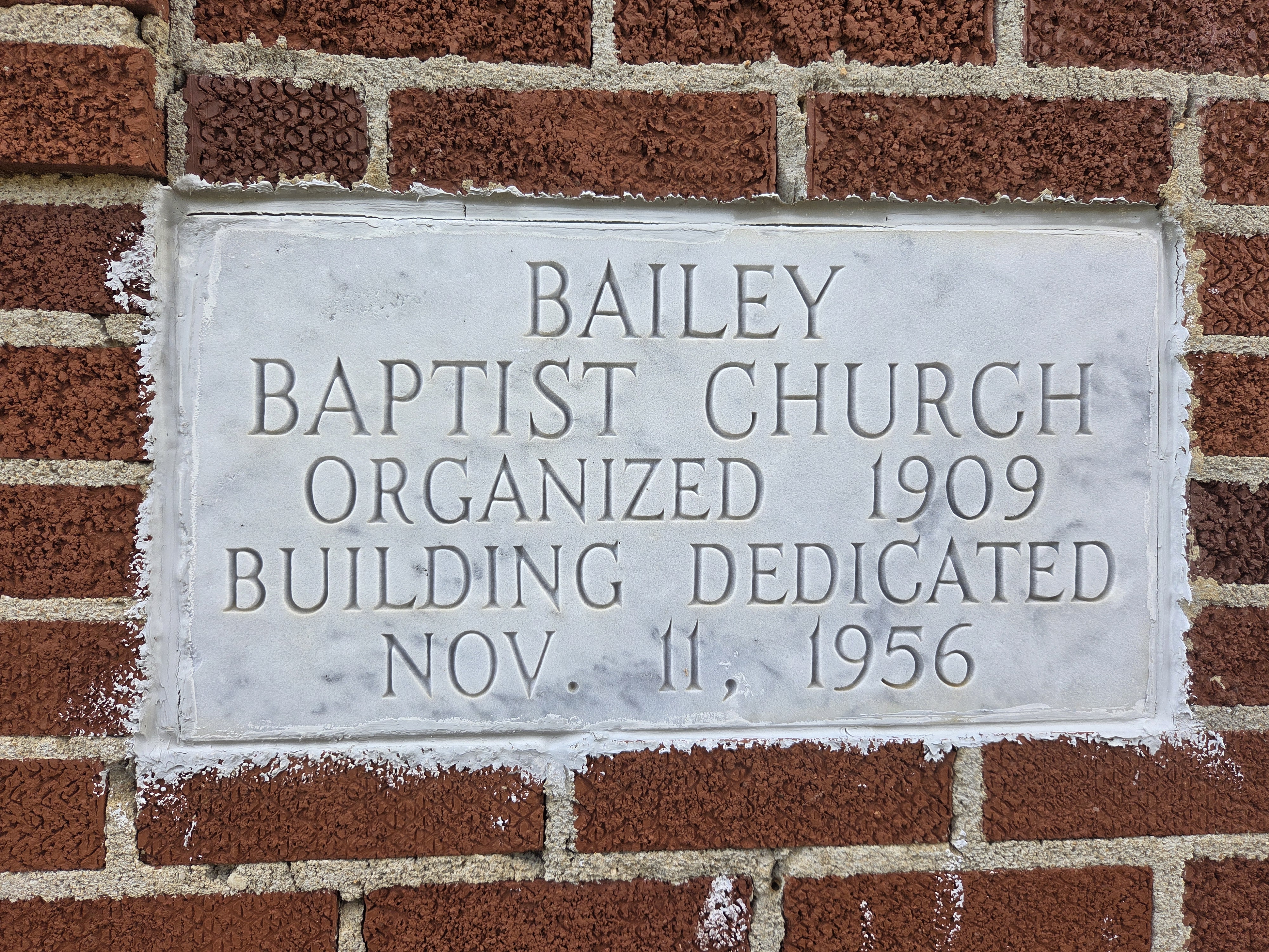 Cornerstone: Bailey Baptist Church, organized 1909, building dedicated November 11, 1956